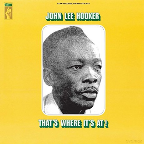 John Lee Hooker: Thats Where Its At! [Winyl]