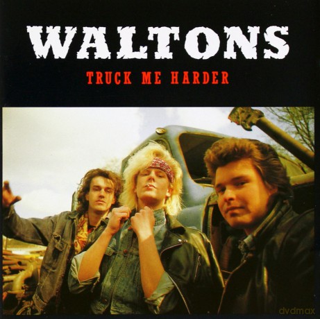 The Waltons: Truck Me Harder [CD]