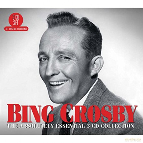 Bing Crosby: The Absolutely Essential [3CD]