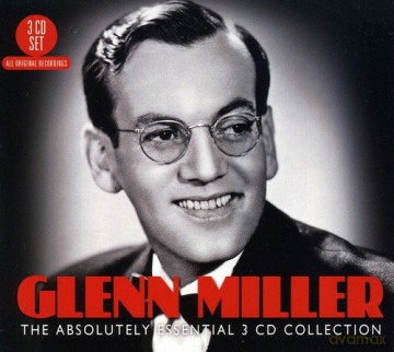 Glenn Miller: The Absolutely Essential [3CD]