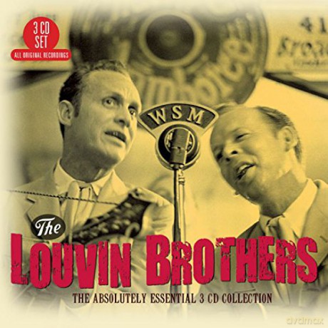 Louvin Brothers: The Absolutely Essential 3 CD Collection [3CD]