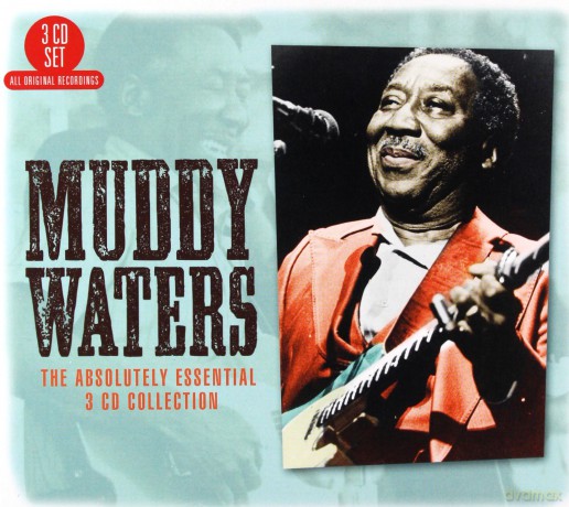 Muddy Waters: The Absolutely Essential 3 CD Collection [3CD]