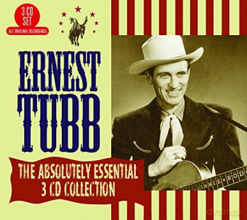 Ernest Tubb: The Absolutely Essential 3 CD Collection [3CD]