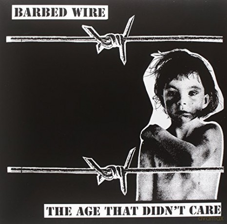 Barbed Wire: The Age That Didnt Care [Winyl]