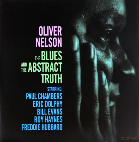 Oliver Nelson: The Blues And The Abstract Truth [Winyl]