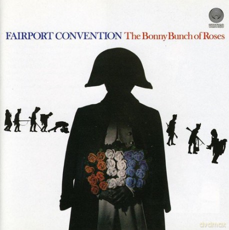 Fairport Convention: The Bonny Bunch Of Roses [CD]