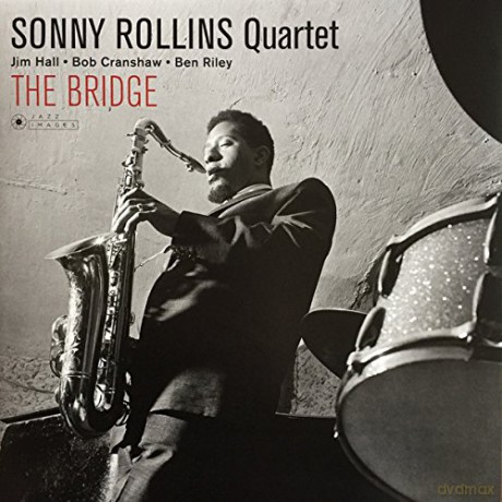 Sonny Rollins: The Bridge - Gatefold Edition. Cover Art By Jean-Pierre Leloir [Winyl]