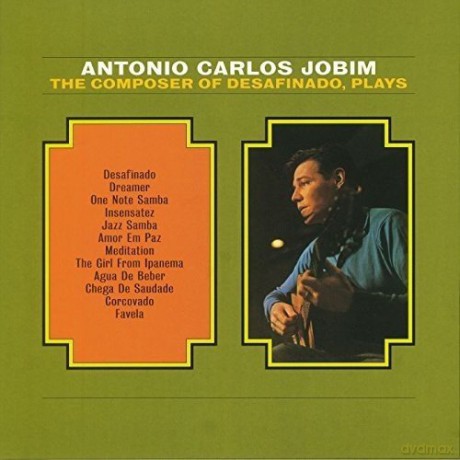 Antonio Carlos Jobim: The Composer Of Desafinado [Winyl]