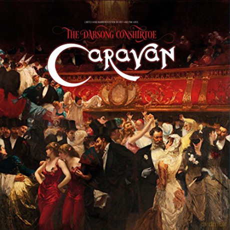 Caravan: The Dabsong Conshirtoe (Colour) [Winyl]
