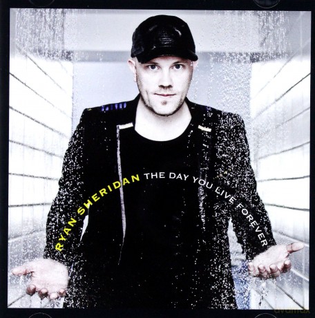 Ryan Sheridan: The Day You Live Forever [CD]