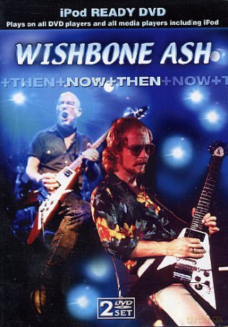 Wishbone Ash: Now And Then [2DVD]
