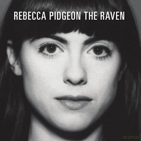 Rebecca Pidgeon: The Raven [CD]