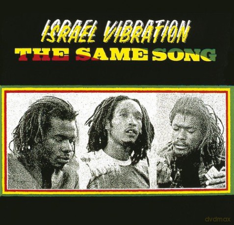 Israel Vibration: The Same Song [CD]