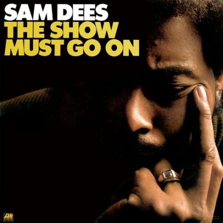 Sam Dees: The Show Must Go On [Winyl]