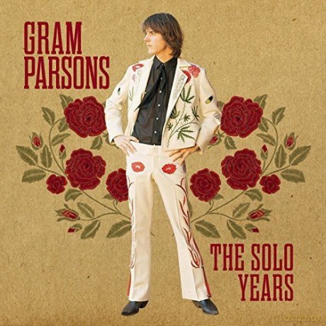 Gram Parsons: The Solo Years [CD]