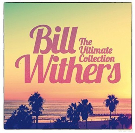 Bill Withers: The Ultimate Collection [CD]