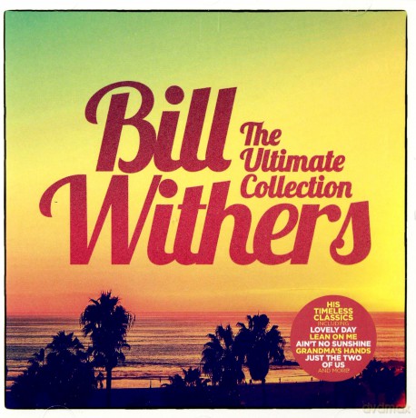 Bill Withers: The Ultimate Collection [CD]