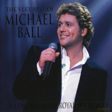 Michael Ball: The Very Best Of - In Concert At The [CD]