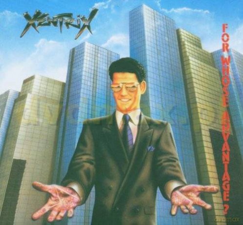 Xentrix: For Whose Advantage + Bonusy (Reedycja) [CD]