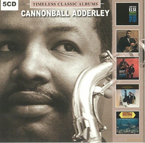 Cannonball Adderley: Timeless Classic Albums [5CD]