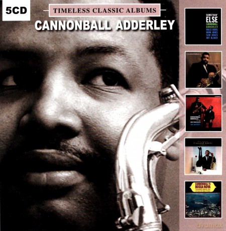 Cannonball Adderley: Timeless Classic Albums [5CD]