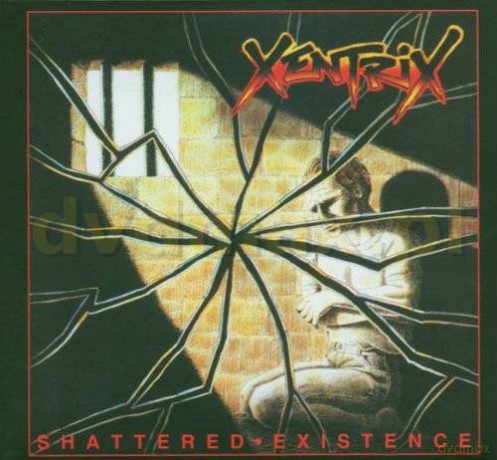 Xentrix: Shattered Existence + Bonusy (Reedycja) [CD]