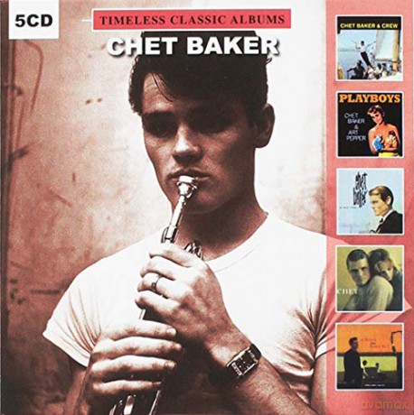 Chet Baker: Timeless Classic Albums vol. 2 [5CD]