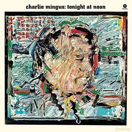 Charles Mingus: Tonight At Noon [Winyl]