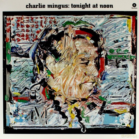 Charles Mingus: Tonight At Noon [Winyl]