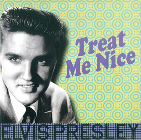 Elvis Presley: Treat Me Nice [Winyl]