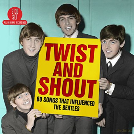 Twist And Shout 60 Songs That Influenced The Beatles [3CD]