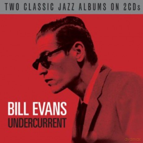Bill Evans: Undercurrent [2CD]