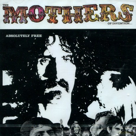 Frank Zappa: Absolutely Free [CD]