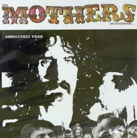 Frank Zappa: Absolutely Free [CD]