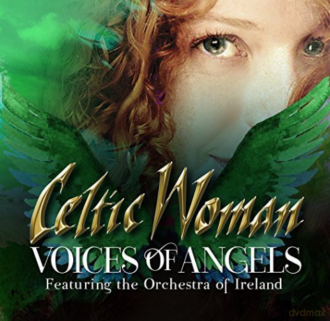Celtic Woman: Voices Of Angels [CD]+[DVD]