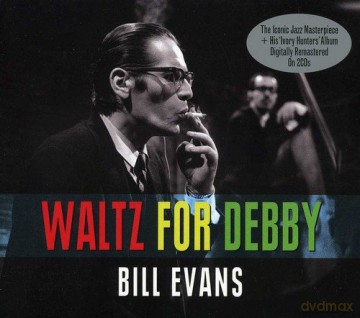 Bill Evans: Waltz For Debby [2CD]