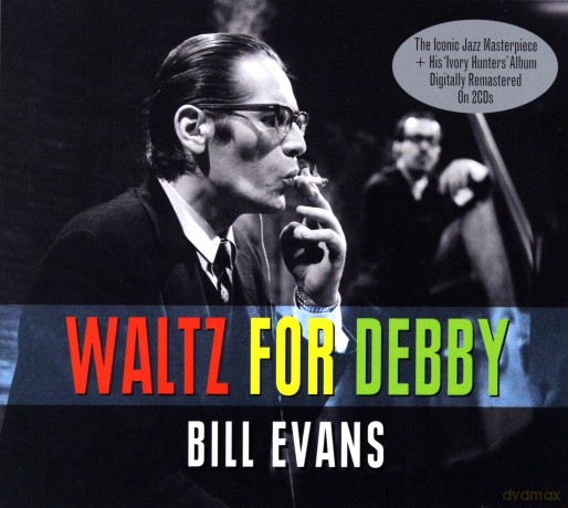 Bill Evans: Waltz For Debby [2CD]