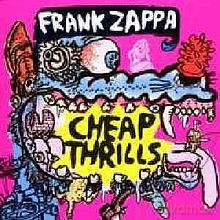 Frank Zappa: Cheap Thrills [CD]