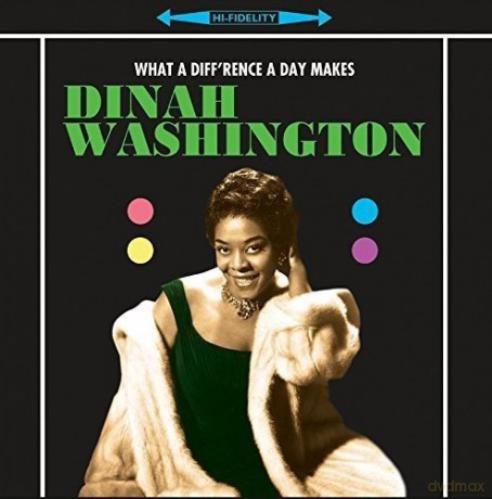 Dinah Washington: What A DiffRence A Day Makes [Winyl]