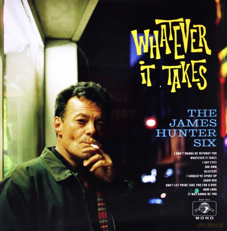 James Hunter Six: Whatever It Takes [Winyl]