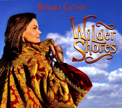 Belinda Carlisle: Wilder Shores [CD]