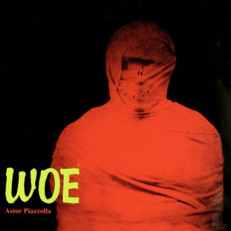 Astor Piazzolla: Woe [CD]