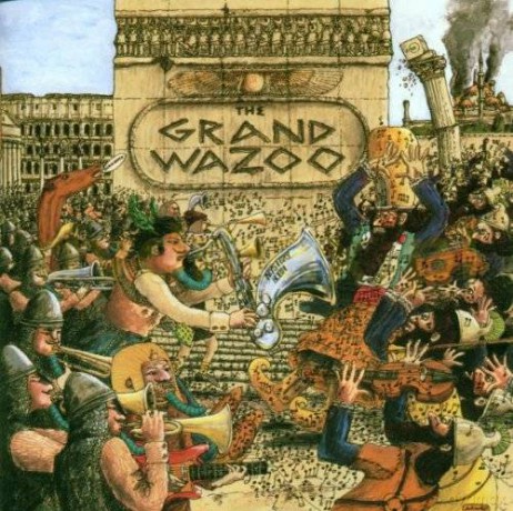 Frank Zappa: Grand Wazoo [CD]