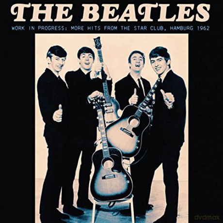 The Beatles: Work In Progress: More Hits From The Star Club. Hamburg 1962 [Winyl]