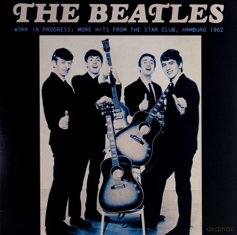 The Beatles: Work In Progress: More Hits From The Star Club. Hamburg 1962 [Winyl]