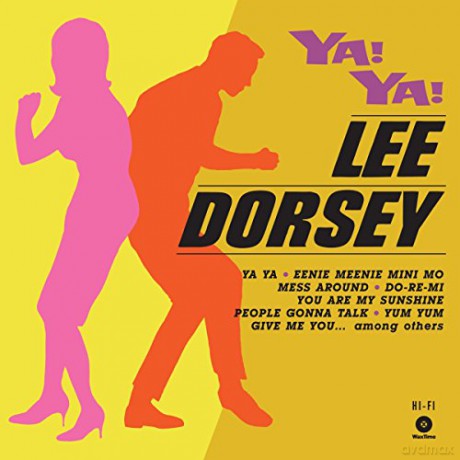 Lee Dorsey: Ya! Ya! + 3 Bonus Tracks! [Winyl]