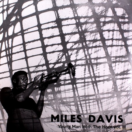 Miles Davis: Young Man With The Horn. vol. 3 [Winyl]