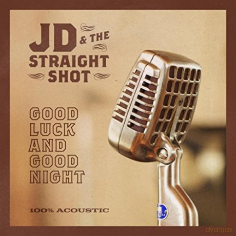 Jd & The Straight Shot: Good Luck And Good Night [Winyl]