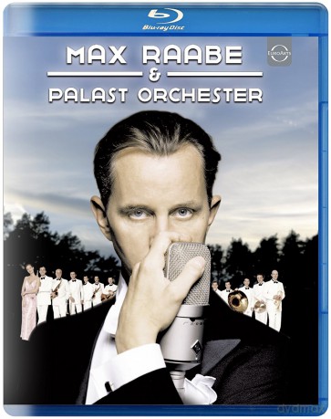 Raabe, Max & Palastorchester: Max Raabe & Palast Orchester - The Legendary Sound Of The Golden Twenties [Blu-Ray]