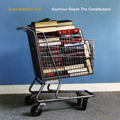 Brad Mehldau: Seymour Reads The Constitution! [2xWinyl]